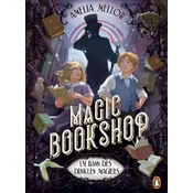 Magic Bookshop. Im Bann des dunklen Magiers