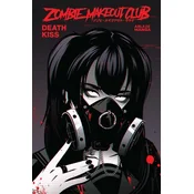 Zombie Makeout Club Vol 3: Deathkiss
