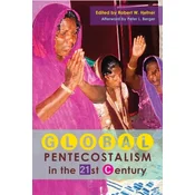 Global Pentecostalism in the 21st Century