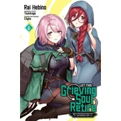 Let This Grieving Soul Retire, Vol. 6 (manga)