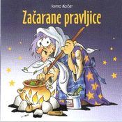 TOMO KOČAR:ZAČARANE PRAVLJICE