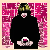 The James Baker Beat - Friday Night Friend (LP)