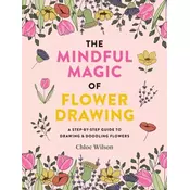 The Mindful Magic of Flower Drawing