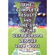 The Complete Results & Line-ups of the UEFA Europa League 2018-2021