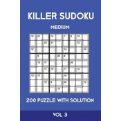 Killer Sudoku Medium 200 Puzzle WIth Solution Vol 3: Advanced Puzzle Sumdoku Book,9x9, 2 puzzles per page