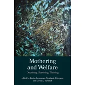 Mothering and Welfare