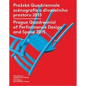 Pražské Quadriennale scénografie a divadelního prostoru 2015 / Prague Quadrennial of Performance Design and Space 2015