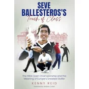 Seve Ballesteross Touch of Class