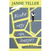 Büszke vagy rám, Joanna?