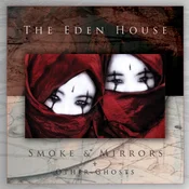 The Eden House - Smoke & Mirrors + Other Ghosts (Remastered) (2 LP)