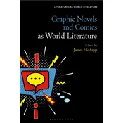 Graphic Novels and Comics as World Literature