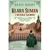 Klara šuman i muzika ljubavi - Beate Rigirt ( 11862 )
