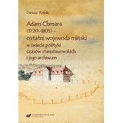 Adam Chmara (1720-1805) - ostatni wojewoda..