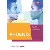 PHOENIX 2 - Der etwas andere Weg zur Pädagogik - Erziehungswissenschaft in der gymnasialen Oberstufe. Nordrhein-Westfalen