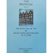 REINECKE:DREI LEICHTE TRIOS OP.159 NR.2 E-MOLL KLAVIER,VIOLINE UND CELLO