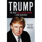 Trump: The Best Real Estate Advice I Ever Received