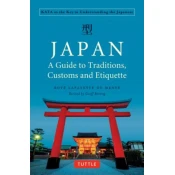 Japan: A Guide to Traditions, Customs and Etiquette
