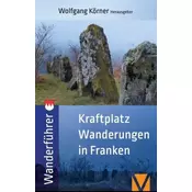 Kraftplatzwanderungen in Franken