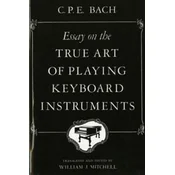 Essay on the True Art of Playing Keyboard Instruments