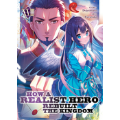 How a Realist Hero Rebuilt the Kingdom (Light Novel) Vol. 18