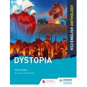 Key Stage 3 English Anthology: Dystopia