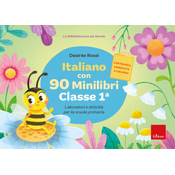 Italiano con 90 minilibri. Classe 1. Laboratori e attivita per la scuola primaria