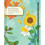 Paper Blossoms for All Seasons