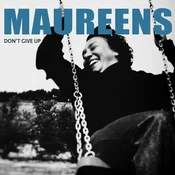 The Maureens - Dont Give Up (LP)