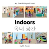 My First Bilingual Book - Indoors - Korean-english