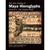 New Catalog Of Maya Hieroglyphs, Volume Two