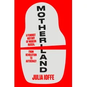 Motherland: Memoirs of a Russian Soul