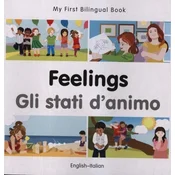 My First Bilingual Book - Feelings (English-Italian)