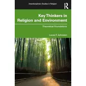 Key Thinkers in Religion and Environment