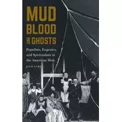 Mud, Blood, and Ghosts