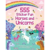 555 Sticker Fun - Horses and Unicorns Activity Book