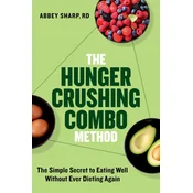 The Hunger Crushing Combo Method