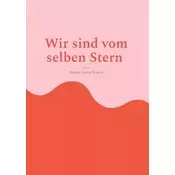 Wir sind vom selben Stern