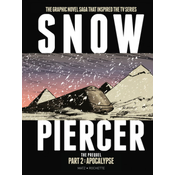 Snowpiercer: The Prequel Part 2: Apocalypse
