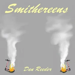 Dan Reeder - Smithereens (Red/Yellow Splatter Coloured) (LP)