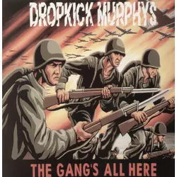 Dropkick Murphys - The Gangs All Here