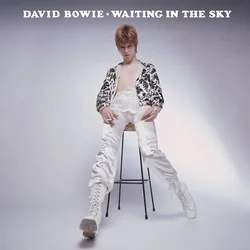 David Bowie - Waiting In The Sky (Before The Starman Came to Earth)