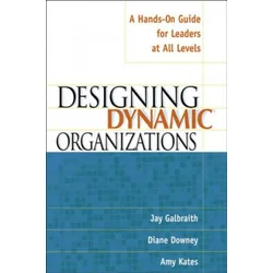 Designing Dynamic Organizations