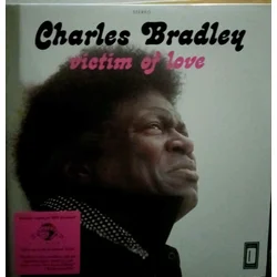 CHARLES BRADLEY - VICTIM OF LOVE