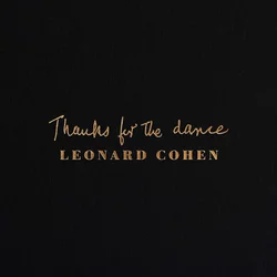 Leonard Cohen Thanks For the Dance (Gatefold Sleeve) (Vinyl LP)