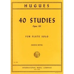 HUGUES:40 STUDIES OP.101 FLUTE SOLO