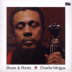 Charles Mingus - Blues & Roots (Reissue) (180 g) (LP)
