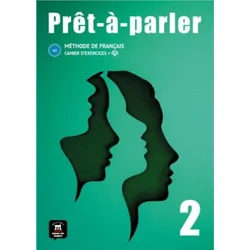 Pret a parler 2 Cahier d'exercices