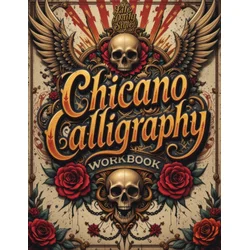 Chicano Calligraphy Workbook