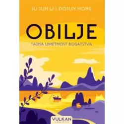 Obilje : tajna umetnost bogatstva