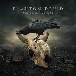 Phantom Druid - Stages Of Twilight (LP)